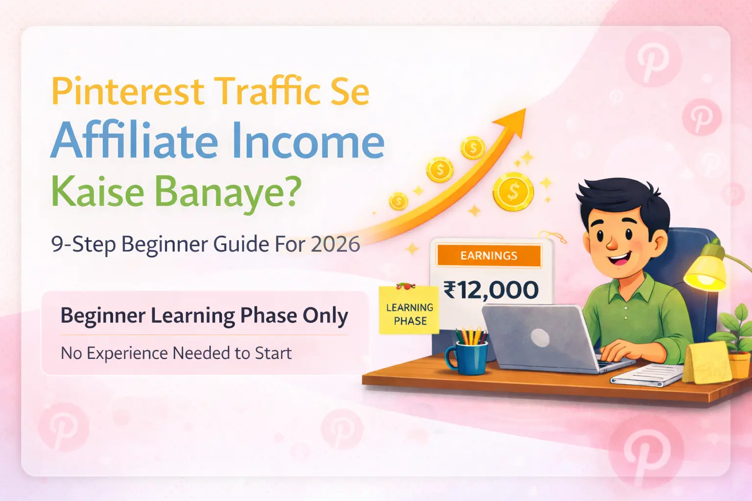 Pinterest traffic. Step-by-step learning phase guide for 2026.